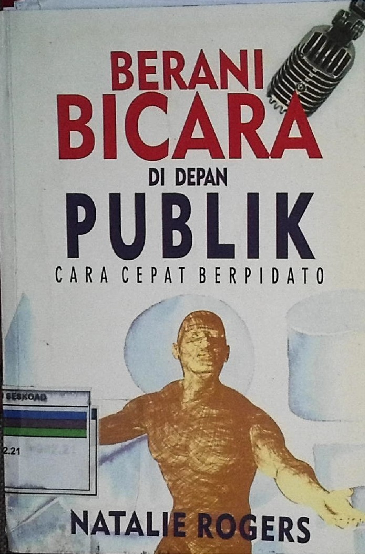 Berani Bicara Di Depan Publik Cara Cepat Berpidato